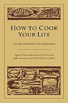 Book cover for How to Cook Your Life by Uchiyama Roshi. Clickable link to WorldCat catalog entry.